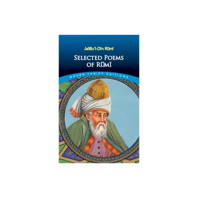 Selected Poems of Rumi - (Dover Thrift Editions: Poetry) (Paperback)