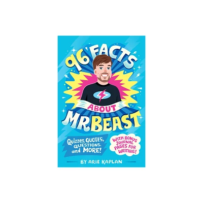 96 Facts about Mrbeast - (96 Facts about . . .) by Arie Kaplan (Paperback)