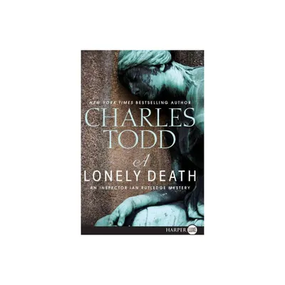 A Lonely Death LP - (Inspector Ian Rutledge Mysteries) by Charles Todd (Paperback)