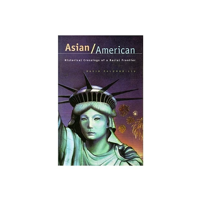 Asian/American - by David Palumbo-Liu (Paperback)