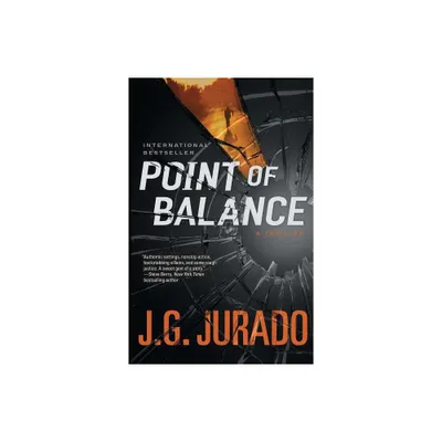 Point of Balance - (Bestselling Medical Thriller) by J G Jurado (Paperback)