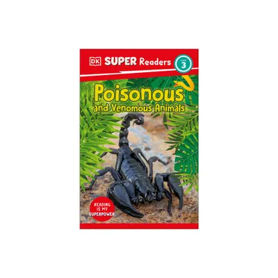 DK Super Readers Level 3 Poisonous and Venomous Animals