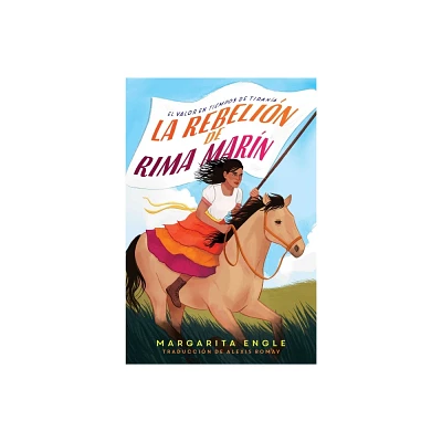 La Rebelin de Rima Marn (Rimas Rebellion) - by Margarita Engle (Paperback)