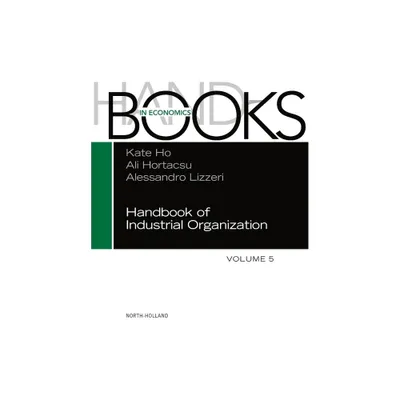 Handbook of Industrial Organization - (Hardcover)