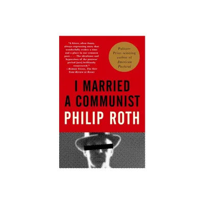 I Married a Communist - (Vintage International) by Philip Roth (Paperback)