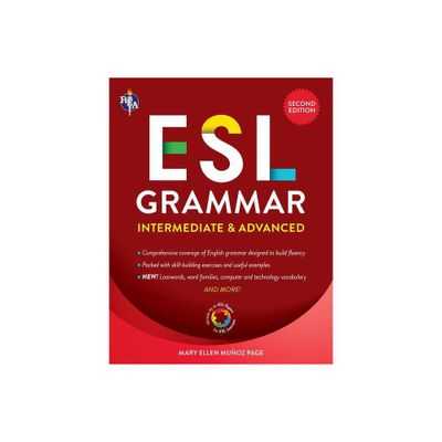 ESL Grammar: Intermediate & Advanced - (English as a Second Language) 2nd Edition by Mary Ellen Munoz Page (Paperback)