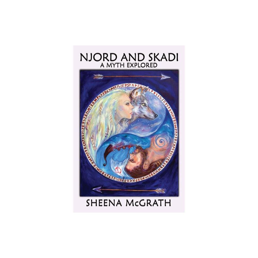 Avalonia Njord and Skadi - (Norse Mythology) by Sheena McGrath (Paperback)  | The Market Place