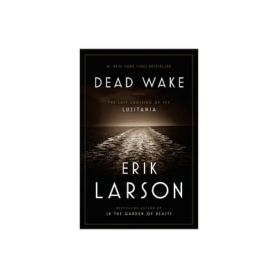 Dead Wake (Hardcover) by Erik Larson