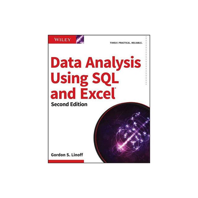 Data Analysis Using SQL and Excel - 2nd Edition by Gordon S Linoff (Paperback)