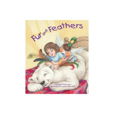 Fur and Feathers - by Janet Halfmann (Paperback)