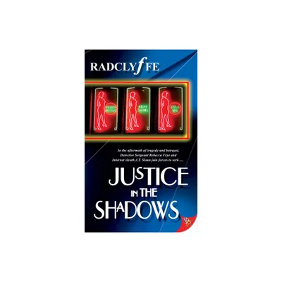 Justice in the Shadows - by Radclyffe (Paperback)