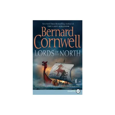 Lords of the North, - (Saxon Tales) Large Print by Bernard Cornwell (Paperback)