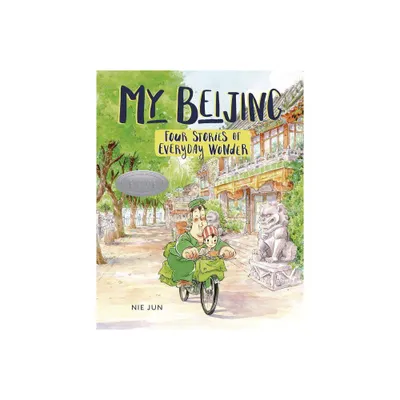 My Beijing - by Nie Jun (Paperback)