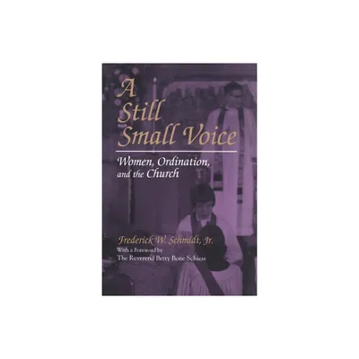 A Still Small Voice - (Women and Gender in Religion) by Frederick Jr (Hardcover)