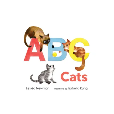 ABC Cats: An Alpha-Cat Book - by Leslea Newman (Board Book)