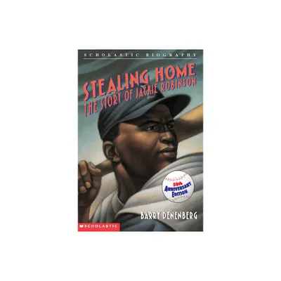 Stealing Home: The Story of Jackie Robinson - (Scholastic Biography) 50th Edition by Barry Denenberg (Paperback)