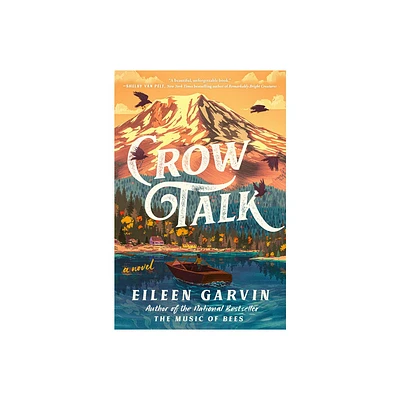 Crow Talk - by Eileen Garvin (Hardcover)