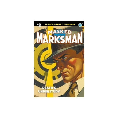 The Masked Marksman #2 - by Emile C Tepperman (Paperback)