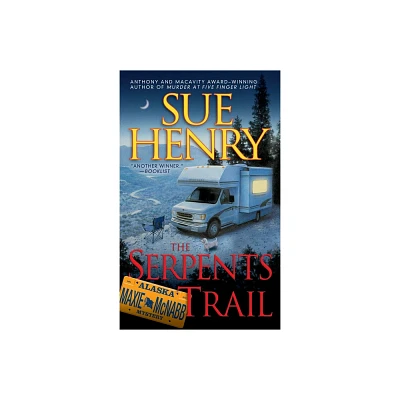 The Serpents Trail - (Maxie and Stretch Mystery) by Sue Henry (Paperback)