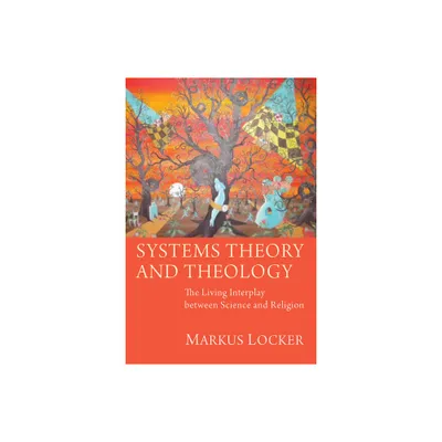 Systems Theory and Theology - by Markus Locker (Paperback)