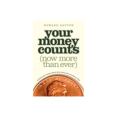 Your Money Counts - by Dayton Jr Howard L (Paperback)