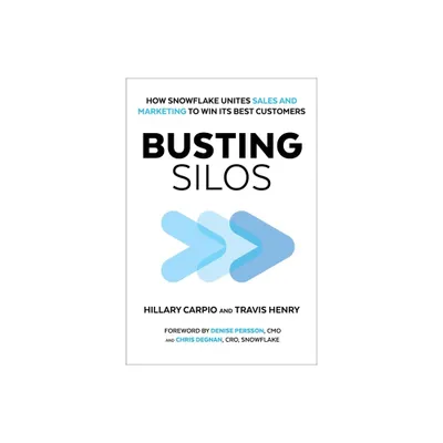 Busting Silos - by Hillary Carpio & Travis Henry (Hardcover)