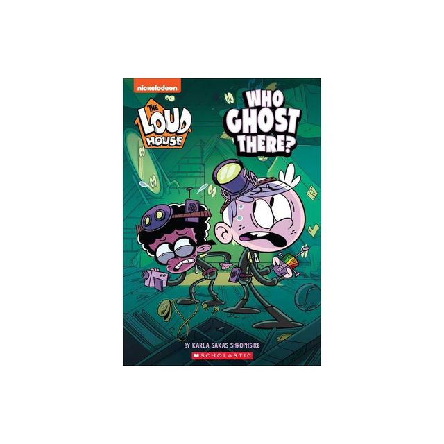 Who Ghost There? (the Loud House: Chapter Book) - by Karla Sakas Shropshire (Paperback)