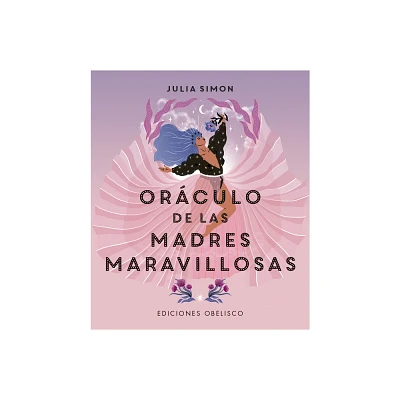 Orculo de Las Madres Maravillosas - by Julia Simon (Paperback)