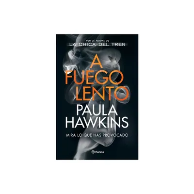 A Fuego Lento - by Paula Hawkins (Paperback)