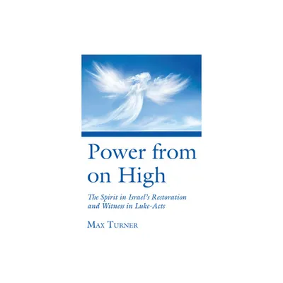 Power from on High - by Max Turner (Hardcover)