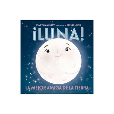 Luna! - by Stacy McAnulty (Hardcover)