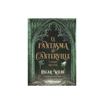 El Fantasma de Canterville - (Clsicos Ilustrados) by Oscar Wilde (Hardcover)