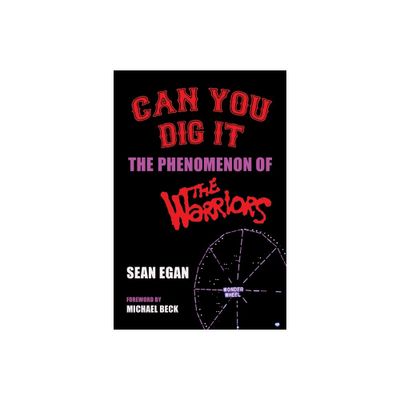 Can You Dig It - by Sean Egan (Paperback)