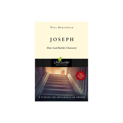 Joseph - (Lifeguide Bible Studies) by Paul Borthwick (Paperback)