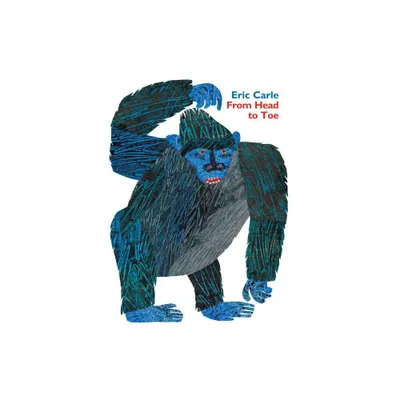 From Head to Toe Padded Board Book - by Eric Carle