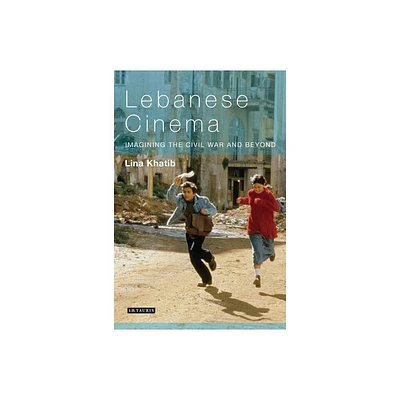 Lebanese Cinema - (World Cinema) by Lina Khatib (Paperback)