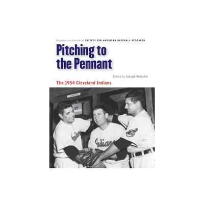 Pitching to the Pennant - (Memorable Teams in Baseball History) by Joseph Wancho & Rick Huhn & Leonard Levin (Paperback)