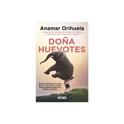 Doa Huevotes / Mrs. Courage - by Anamar Orihuela (Paperback)