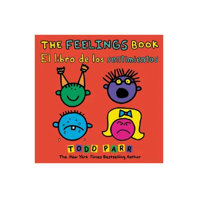 The Feelings Book / El Libro de Los Sentimientos - by Todd Parr (Paperback)