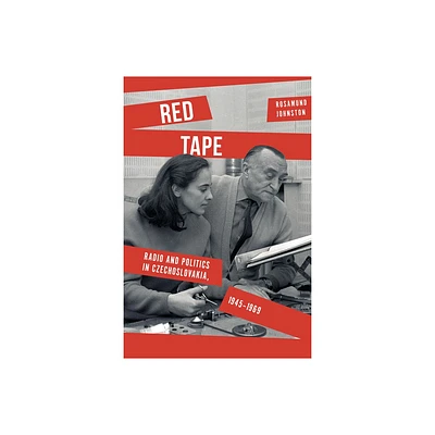 Red Tape - (Stanford Studies on Central and Eastern Europe) by Rosamund Johnston (Paperback)