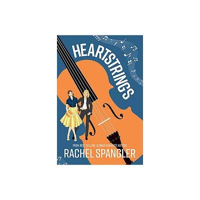 Heartstrings - by Rachel Spangler (Paperback)