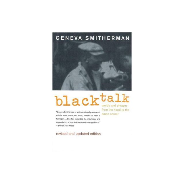 Black Talk - by Geneva Smitherman (Paperback)