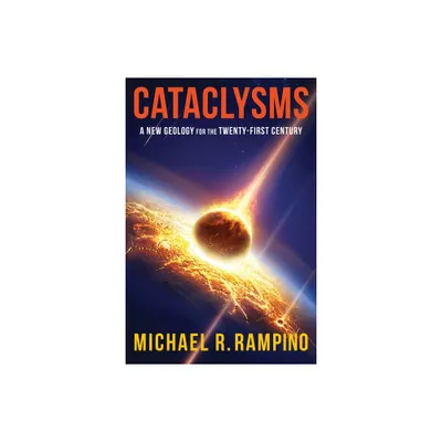 Cataclysms - by Michael Rampino (Hardcover)