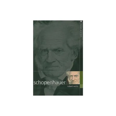 Schopenhauer - (Blackwell Great Minds) by Robert J Wicks (Paperback)