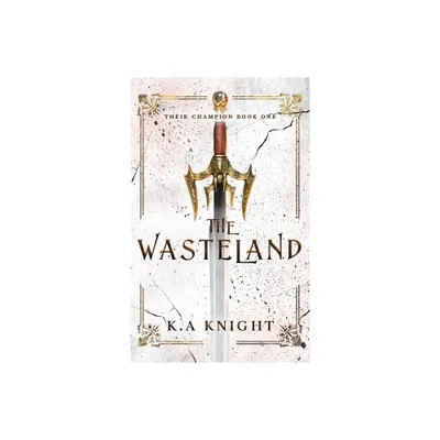 The Wasteland - by K a Knight (Hardcover)