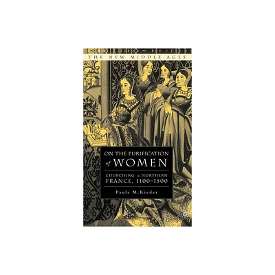 On the Purification of Women - (New Middle Ages) by P Rieder (Hardcover)