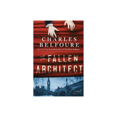 The Fallen Architect - by Charles Belfoure (Paperback)