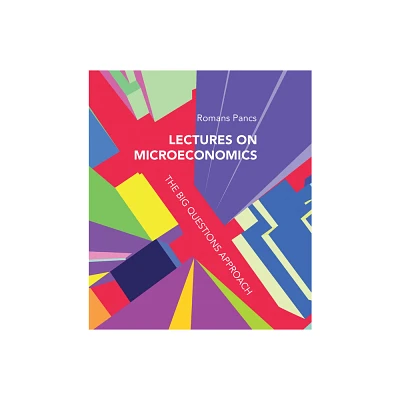 Lectures on Microeconomics - by Romans Pancs (Paperback)