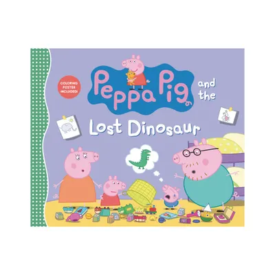 Peppa Pig and the Lost Dinosaur - by Candlewick Press (Hardcover)