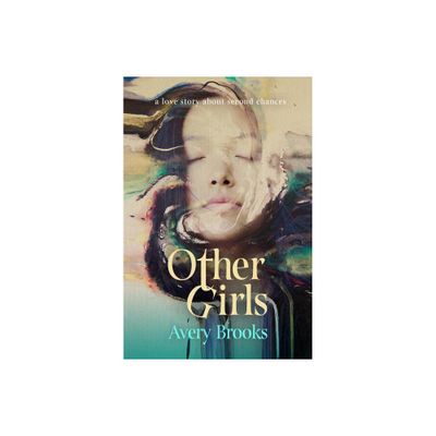 Other Girls - by Avery Brooks (Paperback)